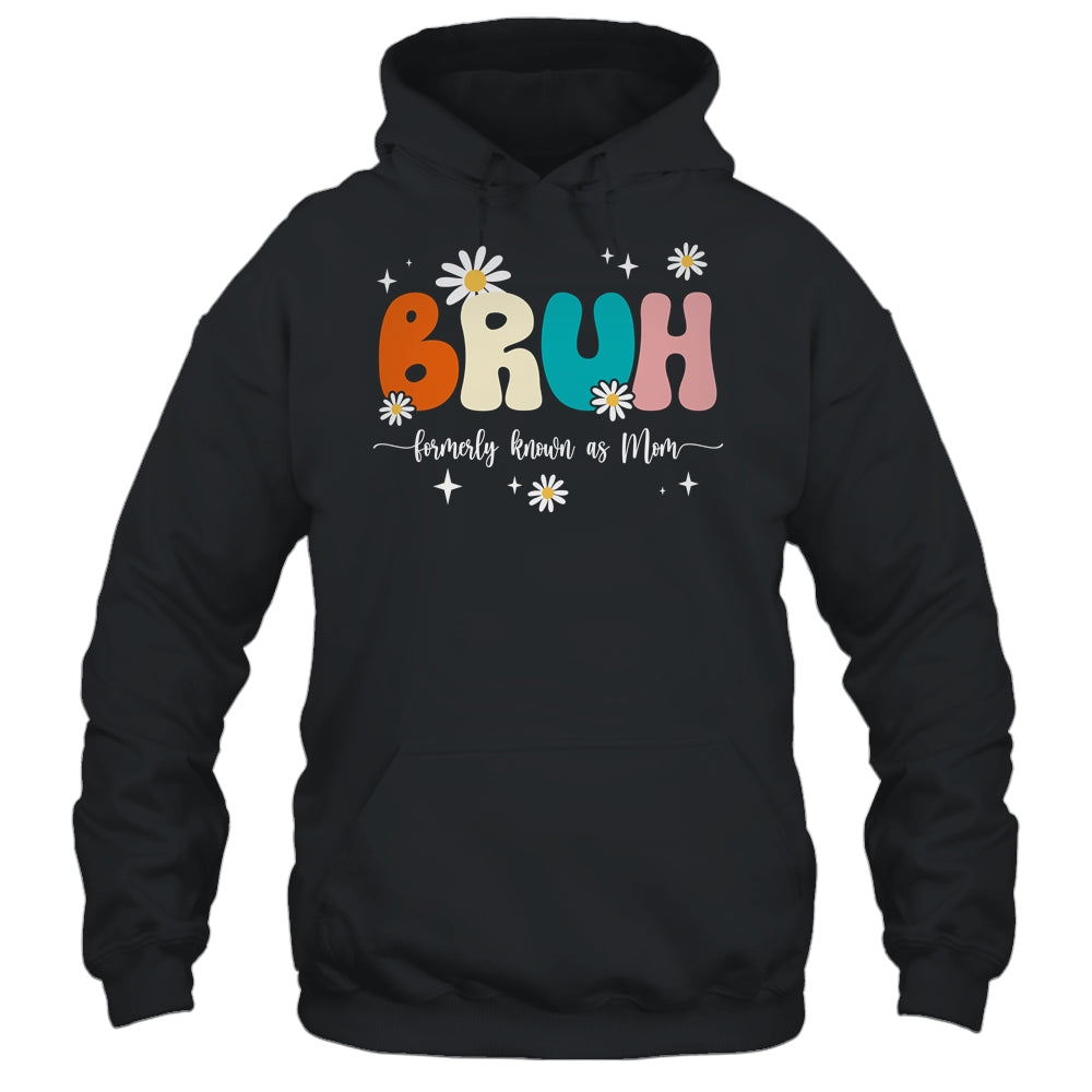 Bruh Known As Mom Formerly Mommy Mama Mom Life Mothers Day Shirt & Tank Top | siriusteestore