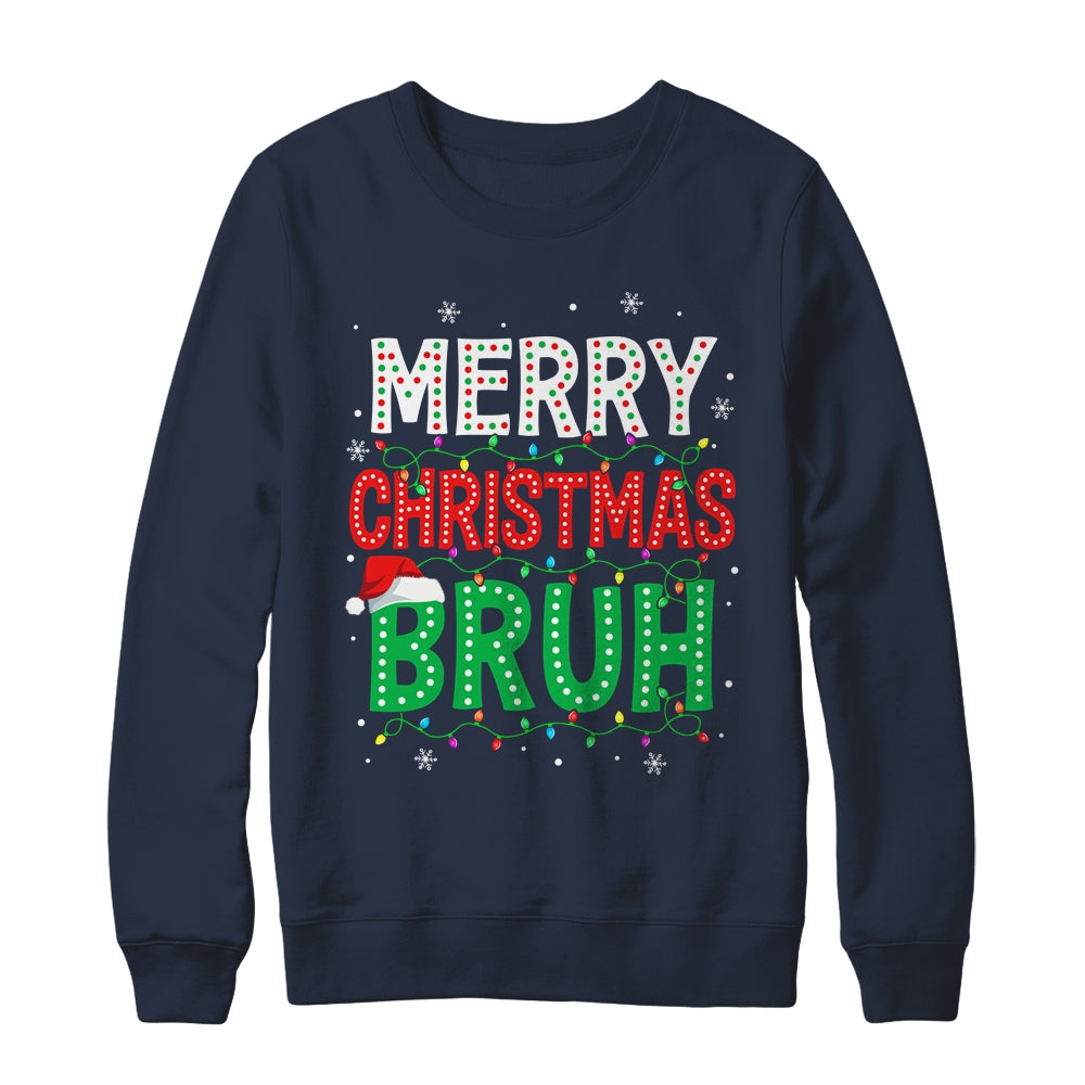 Bruh Meme Funny Saying Bro Greeting Teens Boys Men Christmas Shirt & Sweatshirt | siriusteestore