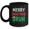 Bruh Meme Funny Saying Bro Greeting Teens Boys Men Christmas Mug | siriusteestore