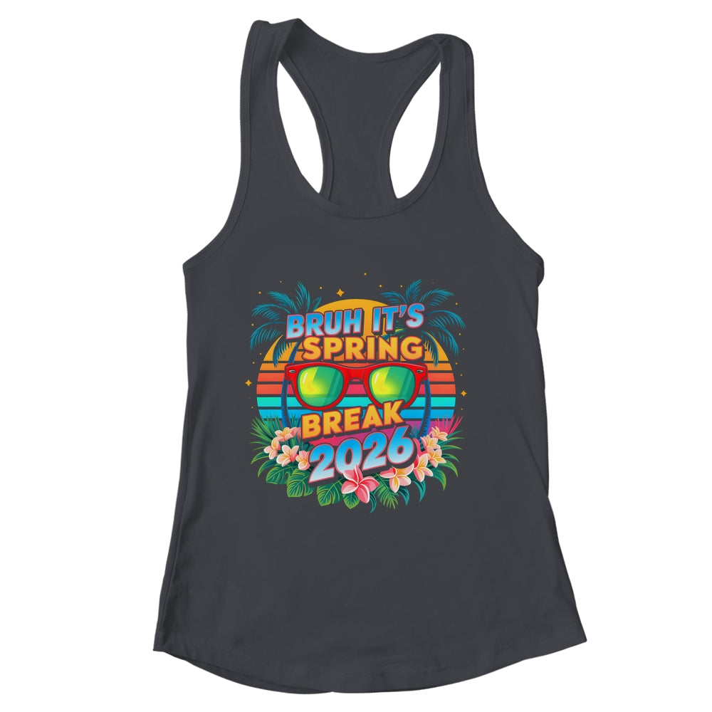 Bruh Spring Break 2026 Vacation Retro Family Friends Trip Shirt & Tank Top | siriusteestore