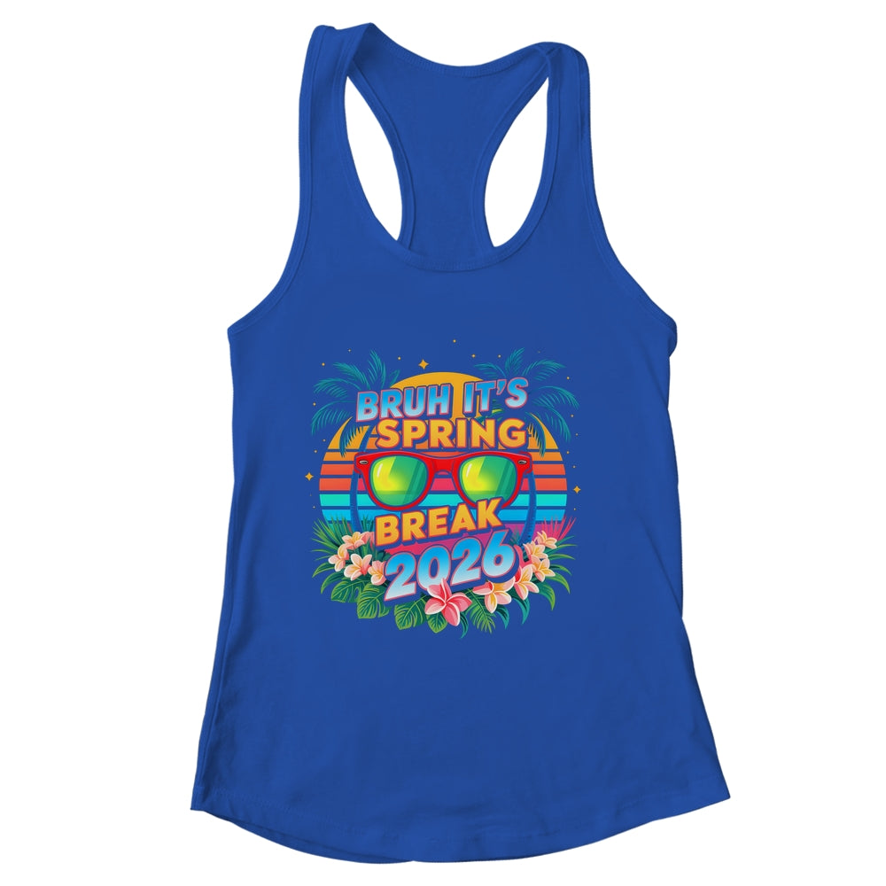 Bruh Spring Break 2026 Vacation Retro Family Friends Trip Shirt & Tank Top | siriusteestore