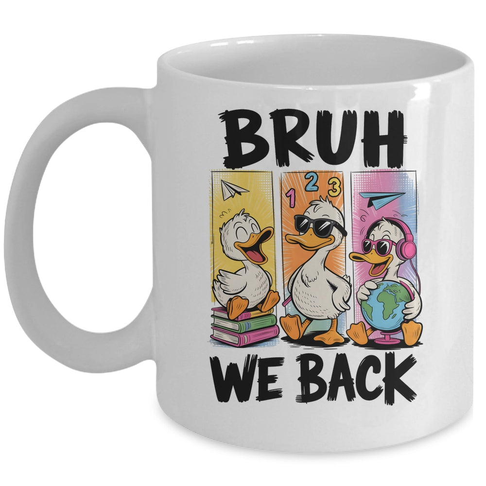 Bruh We Back Goose Back To School Retro Goose First Day Mug | siriusteestore