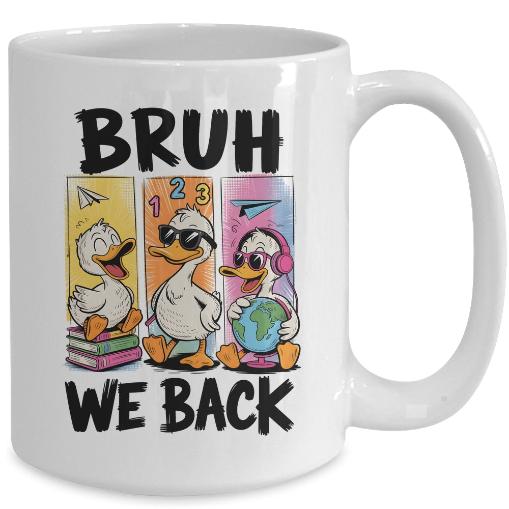 Bruh We Back Goose Back To School Retro Goose First Day Mug | siriusteestore