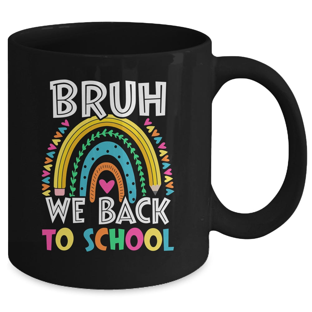 Bruh We Back Rainbow Teachers Kids Back To School Bruh Mug | siriusteestore