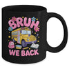 Bruh We Back School Bus First Day Of School Bus Driver Mug | siriusteestore