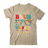 Bruh We Back Teacher First Day Of School Back To School Shirt & Hoodie | siriusteestore