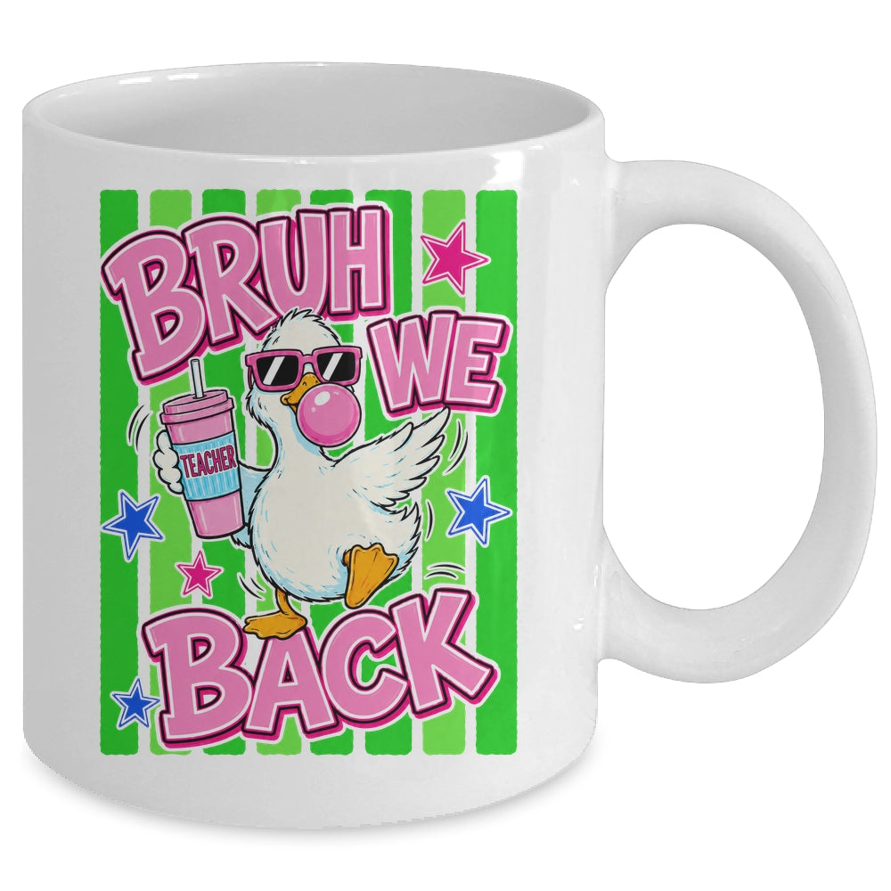 Bruh We Back Teacher Goose Teacher Funny Back To School Mug | siriusteestore