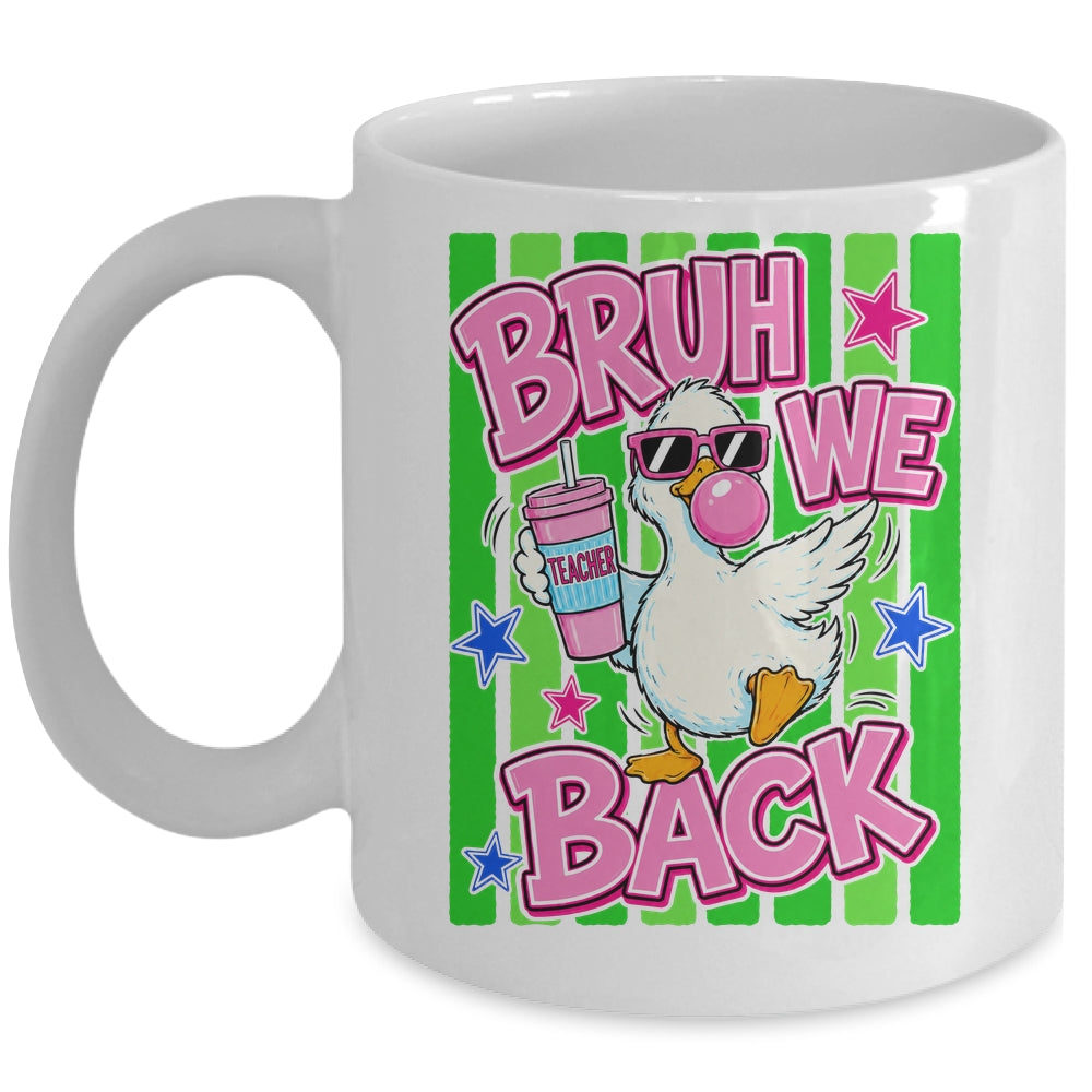 Bruh We Back Teacher Goose Teacher Funny Back To School Mug | siriusteestore