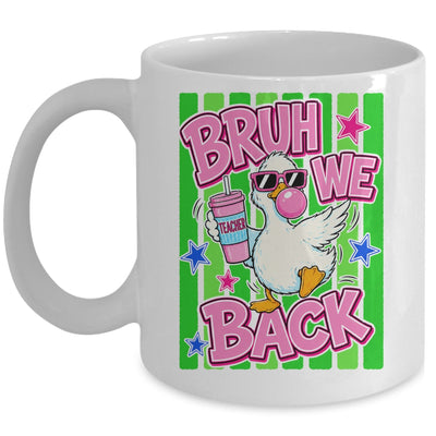 Bruh We Back Teacher Goose Teacher Funny Back To School Mug | siriusteestore