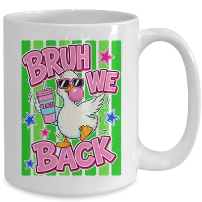 Bruh We Back Teacher Goose Teacher Funny Back To School Mug | siriusteestore