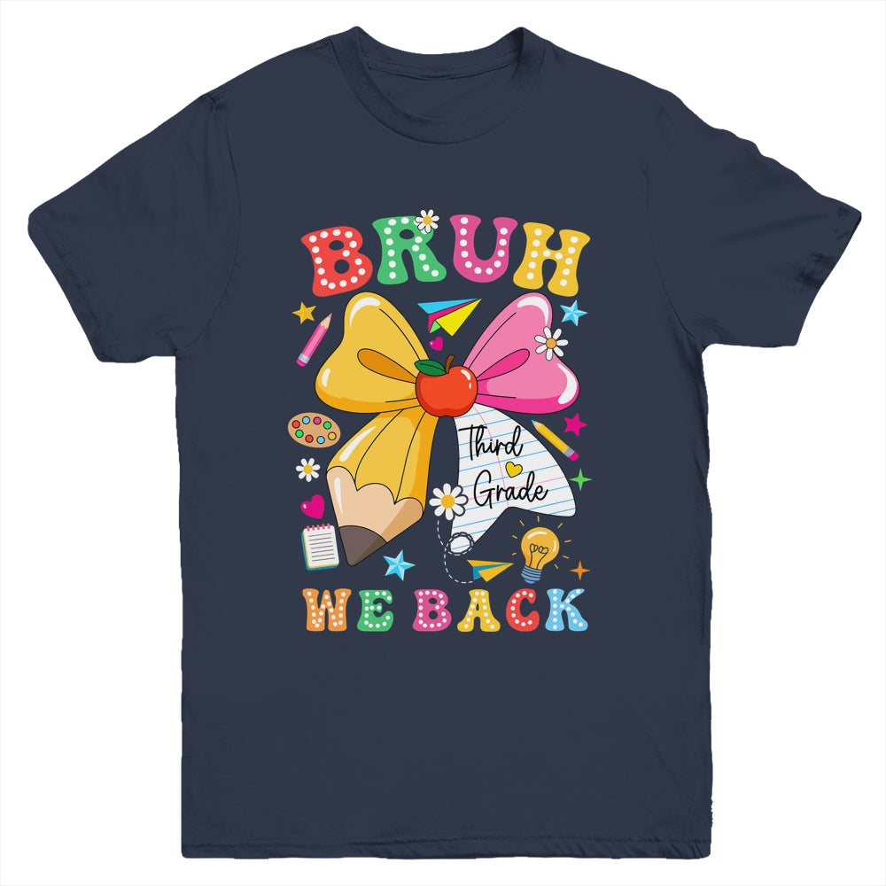 Bruh We Back Third Grade Pencil Bow Back To School 3rd Grade Youth Shirt | siriusteestore