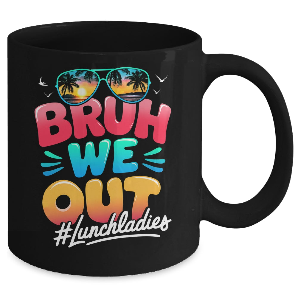 Bruh We Out Funny Last Day Of School Lunch Lady Summer Mug | siriusteestore