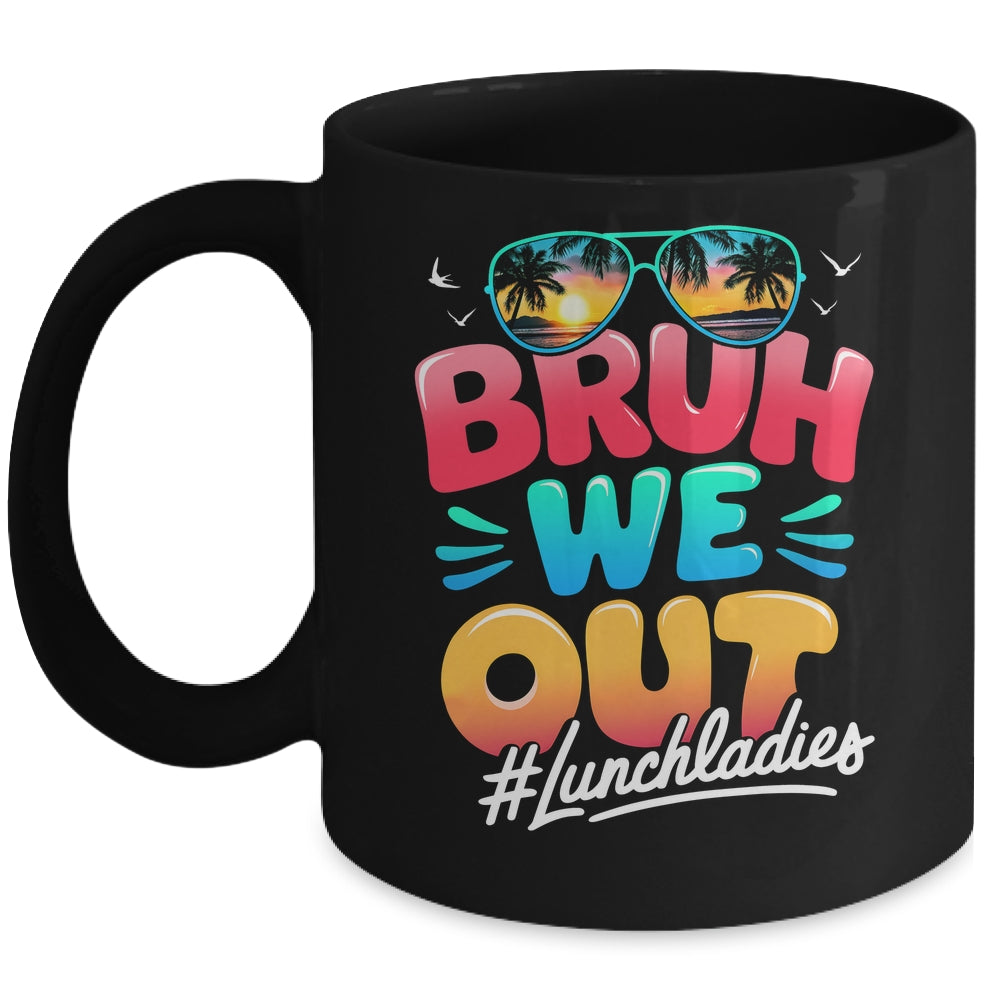 Bruh We Out Funny Last Day Of School Lunch Lady Summer Mug | siriusteestore