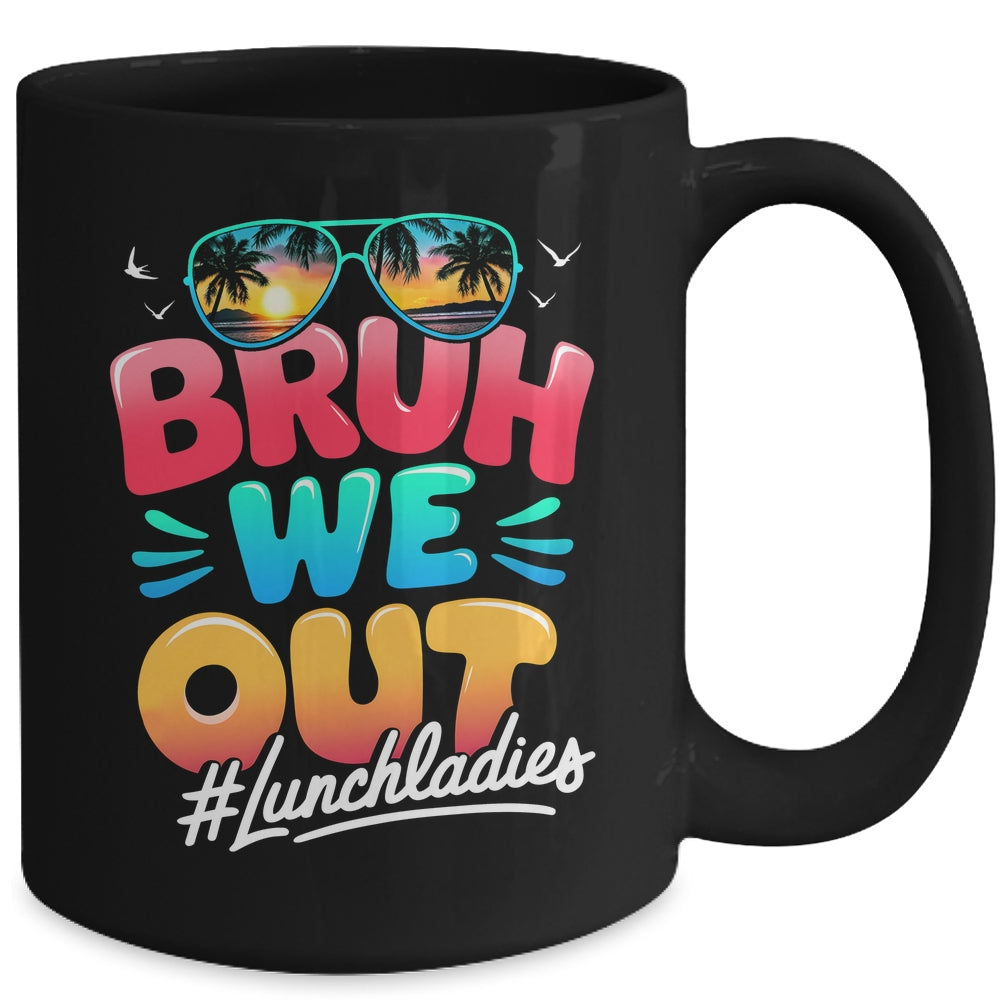 Bruh We Out Funny Last Day Of School Lunch Lady Summer Mug | siriusteestore