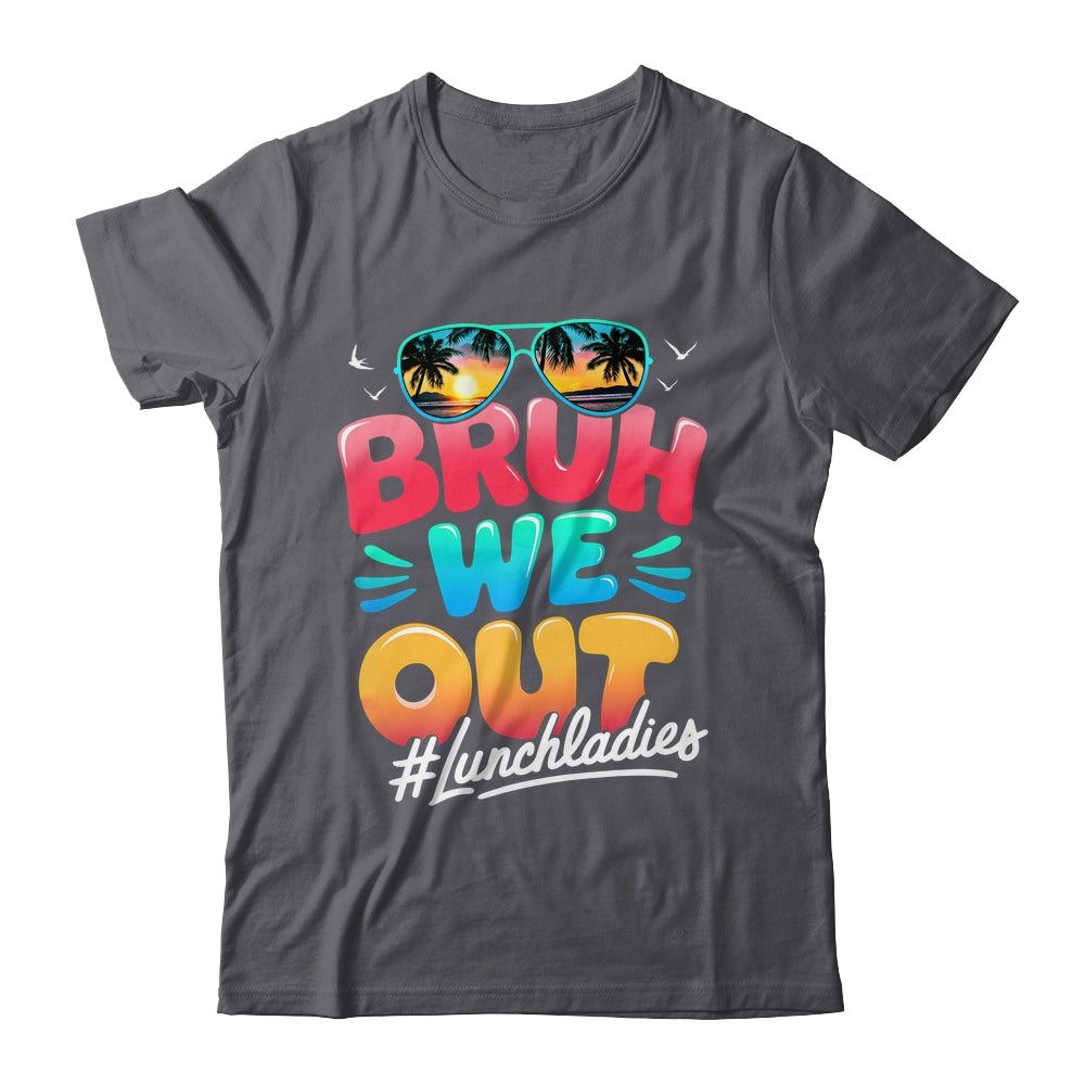 Bruh We Out Funny Last Day Of School Lunch Lady Summer Shirt & Tank Top | siriusteestore