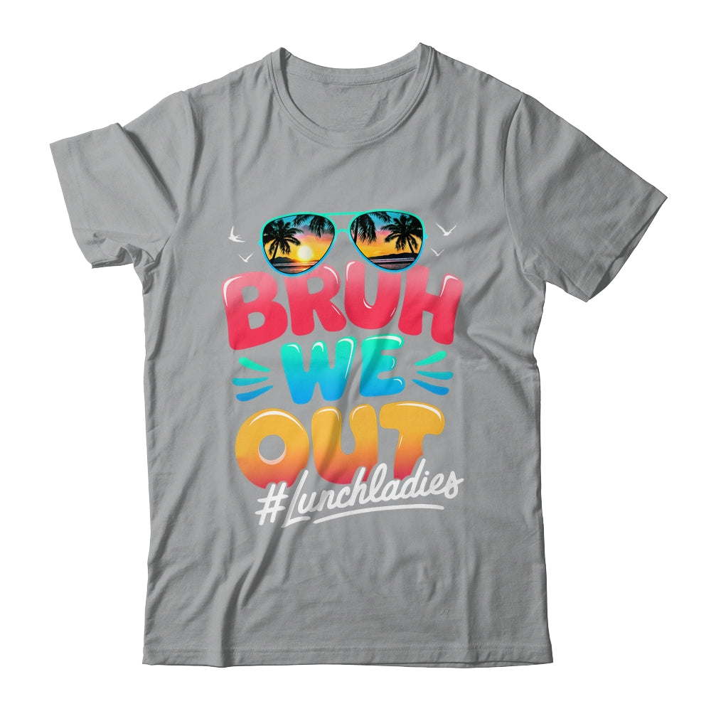 Bruh We Out Funny Last Day Of School Lunch Lady Summer Shirt & Tank Top | siriusteestore