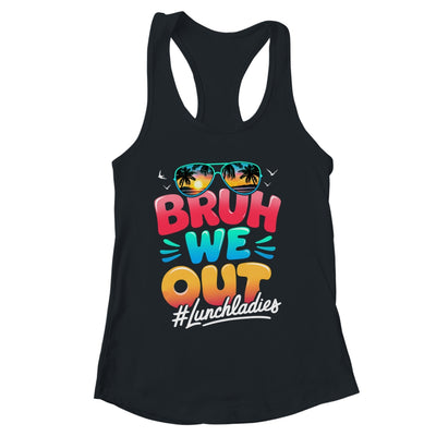 Bruh We Out Funny Last Day Of School Lunch Lady Summer Shirt & Tank Top | siriusteestore