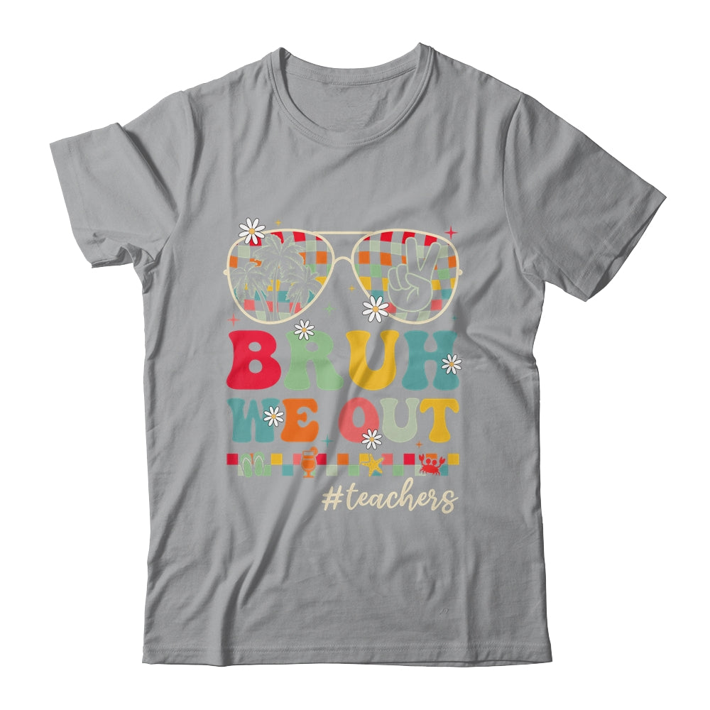 Bruh We Out Teachers End Of School Year Teacher Summer Shirt & Tank Top | siriusteestore