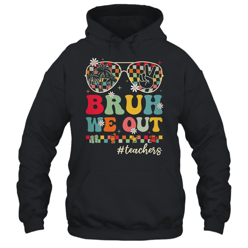 Bruh We Out Teachers End Of School Year Teacher Summer Shirt & Tank Top | siriusteestore