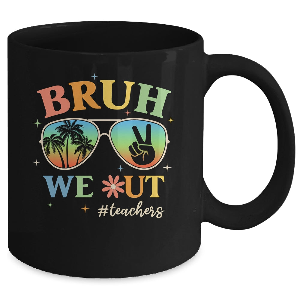 Bruh We Out Teachers Groovy Retro Happy Last Day Of School Mug | siriusteestore