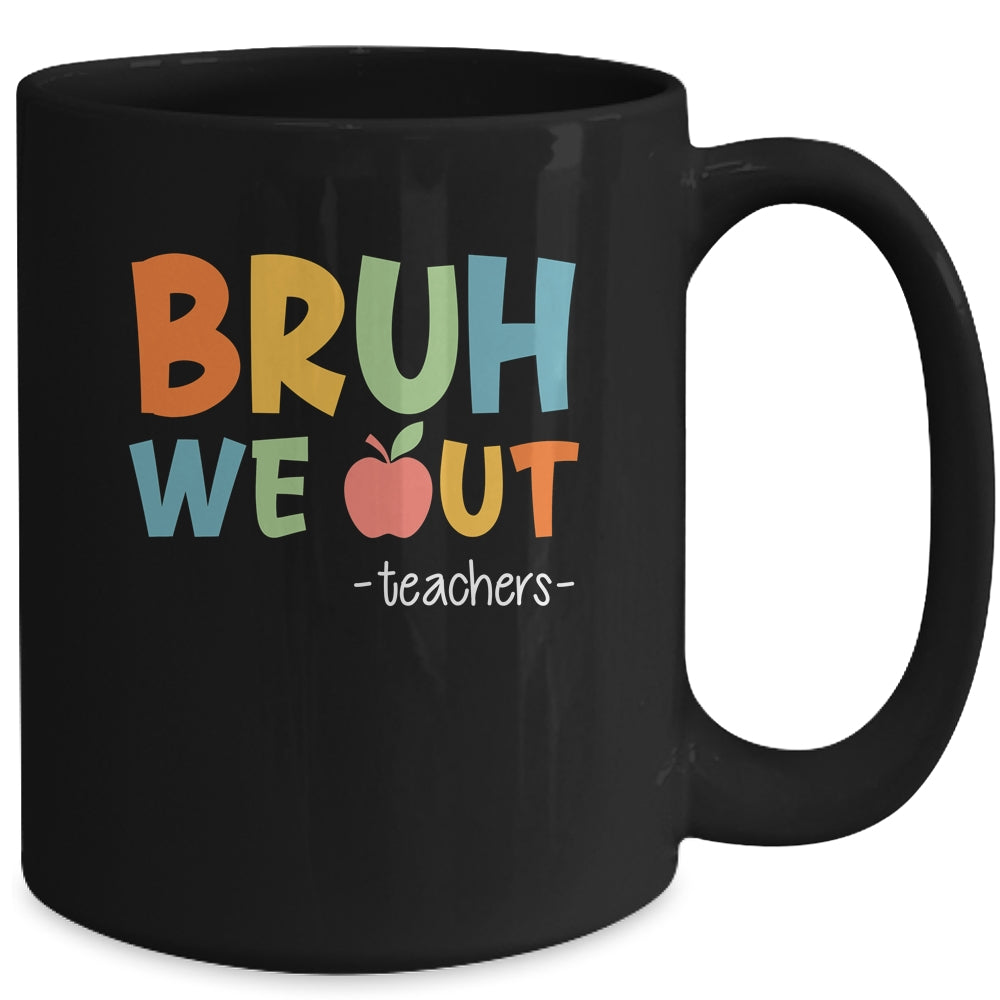 Bruh We Out Teachers Happy Last Day Of School Retro Funny Mug | siriusteestore