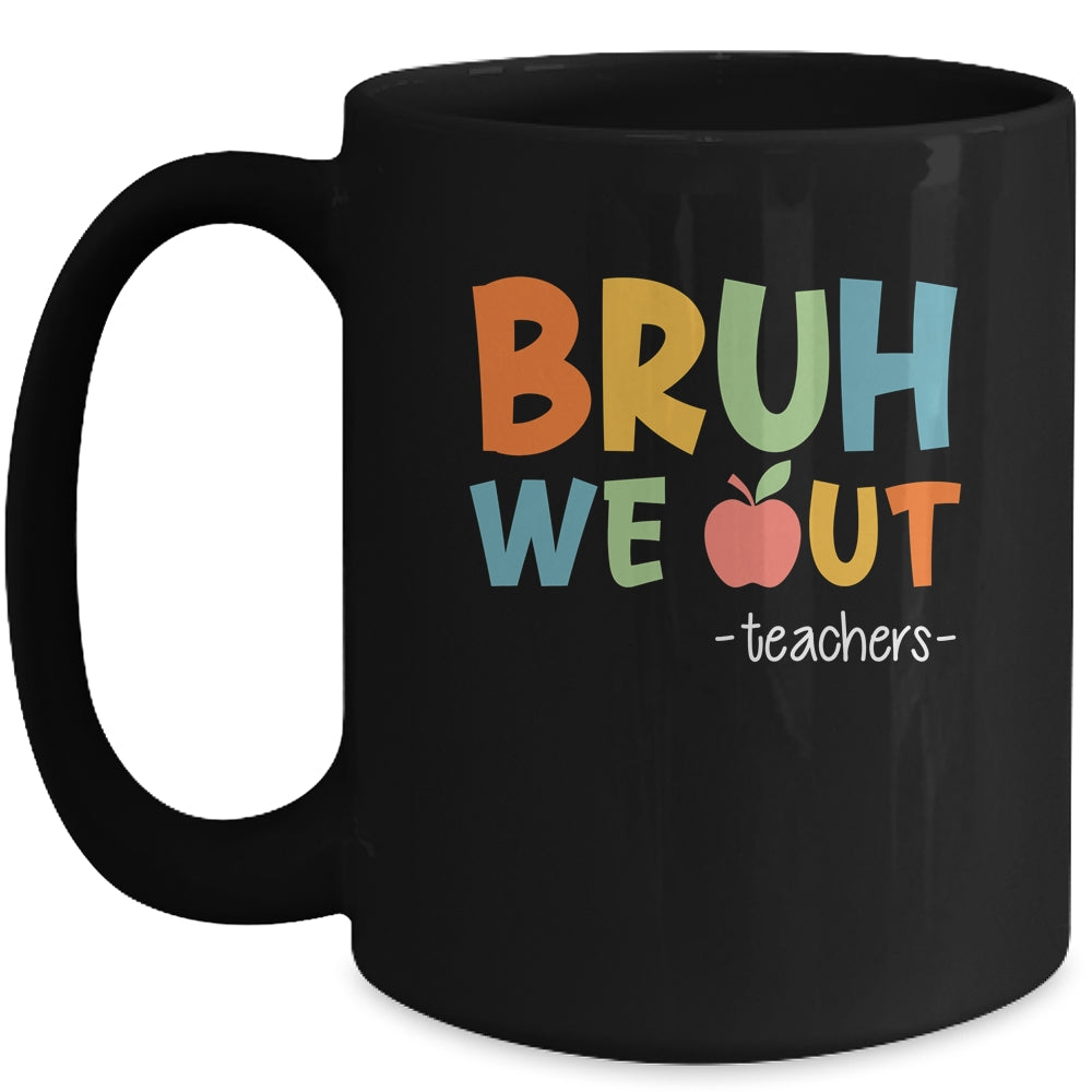 Bruh We Out Teachers Happy Last Day Of School Retro Funny Mug | siriusteestore