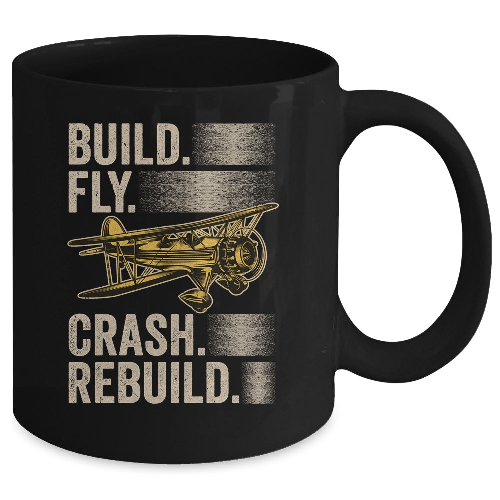 Build Fly Crash Rebuild Model Airplane Pilot RC Plane Mug | siriusteestore
