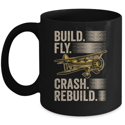 Build Fly Crash Rebuild Model Airplane Pilot RC Plane Mug | siriusteestore