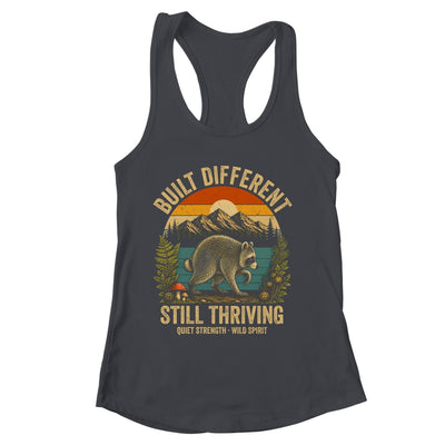Built Different Still Thriving Raccoon Funny Vintage Shirt & Tank Top | siriusteestore