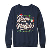 Buon Natale Italian Family Merry Christmas Italy Holiday Shirt & Sweatshirt | siriusteestore