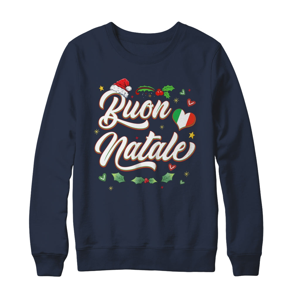 Buon Natale Italian Family Merry Christmas Italy Holiday Shirt & Sweatshirt | siriusteestore