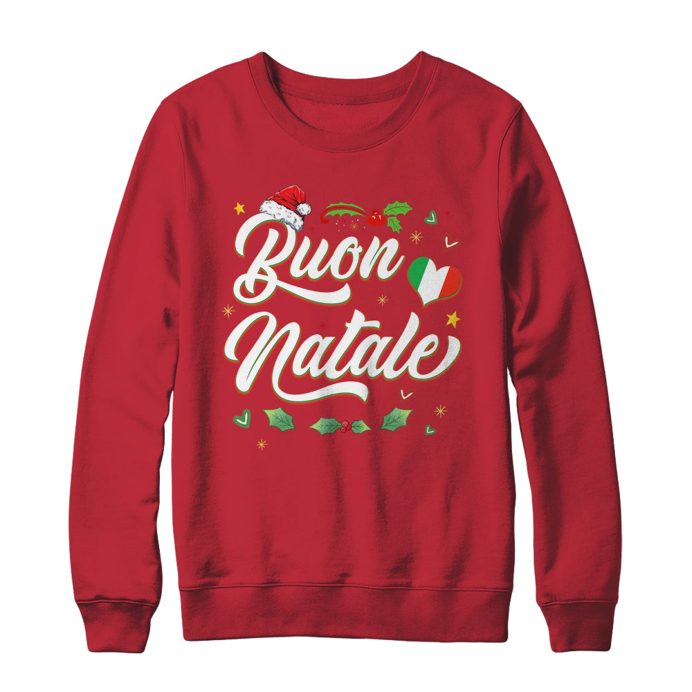Buon Natale Italian Family Merry Christmas Italy Holiday Shirt & Sweatshirt | siriusteestore