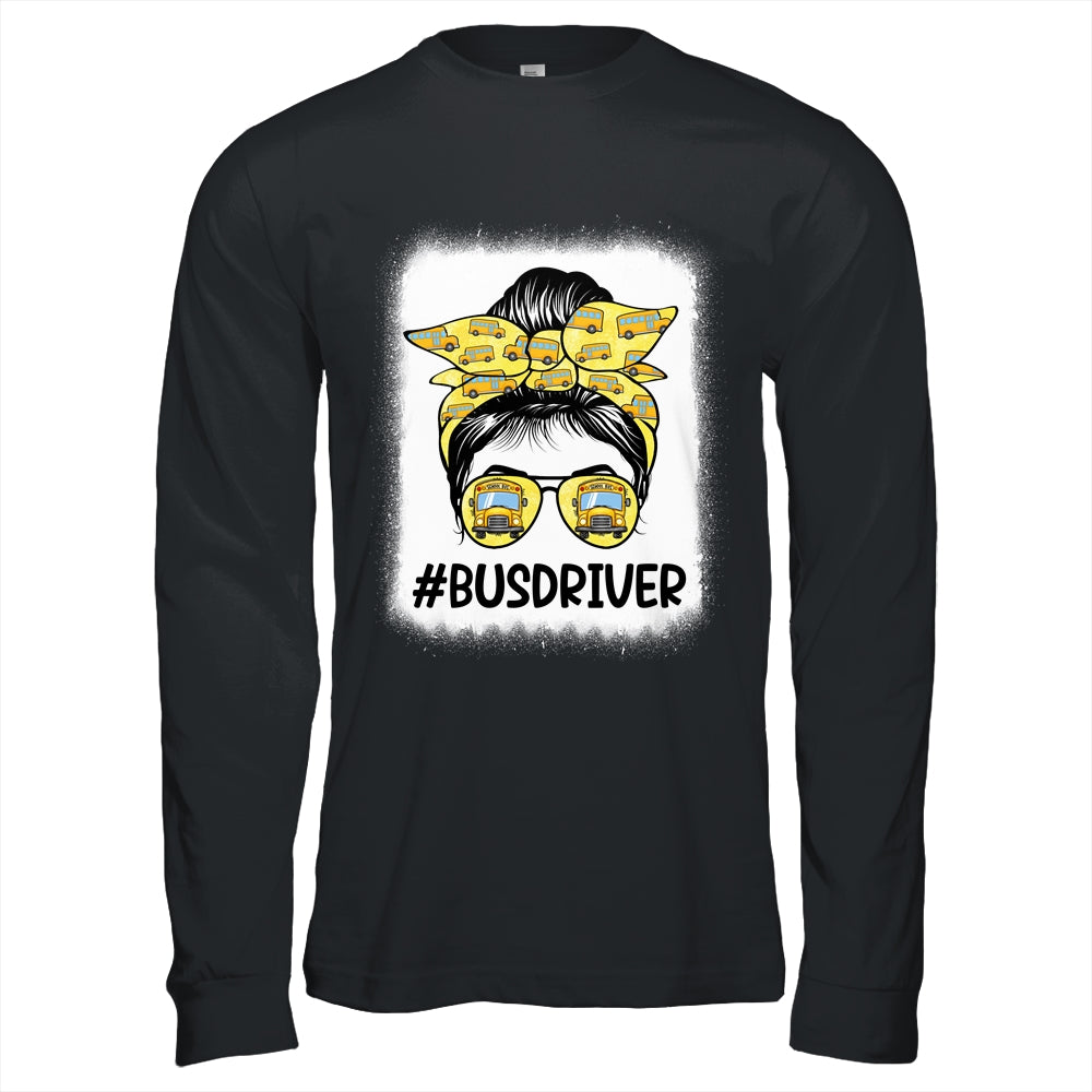 Bus Driver Life Messy Bun Hair Cute Back To School Shirt & Hoodie | siriusteestore