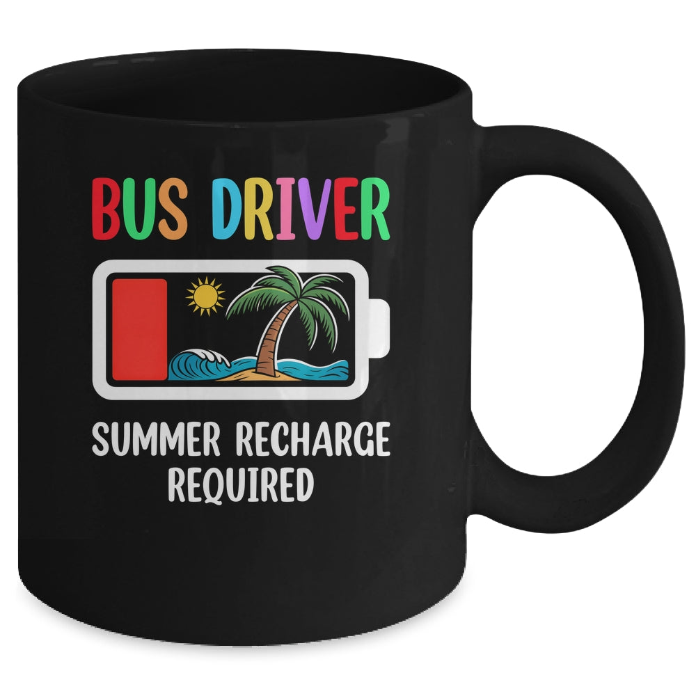 Bus Driver Summer Recharge Required Last Day Of School Mug | siriusteestore