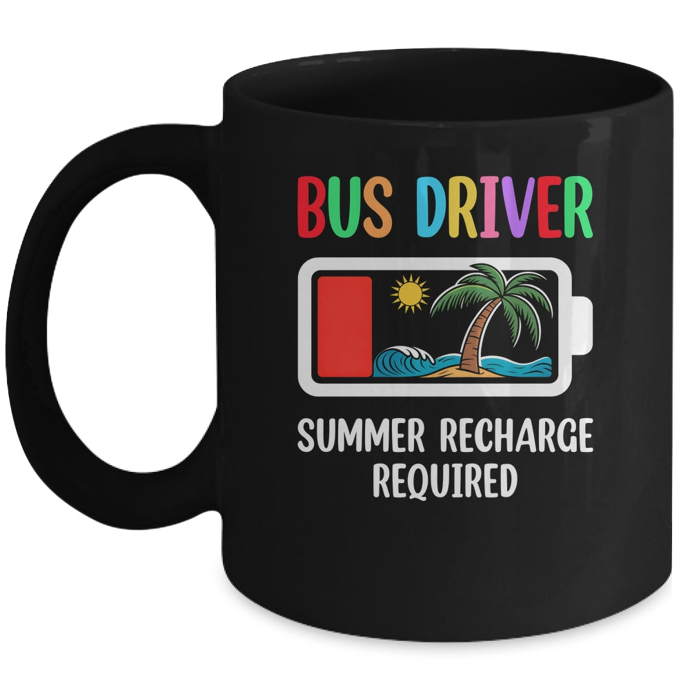 Bus Driver Summer Recharge Required Last Day Of School Mug | siriusteestore