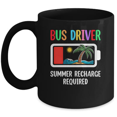 Bus Driver Summer Recharge Required Last Day Of School Mug | siriusteestore