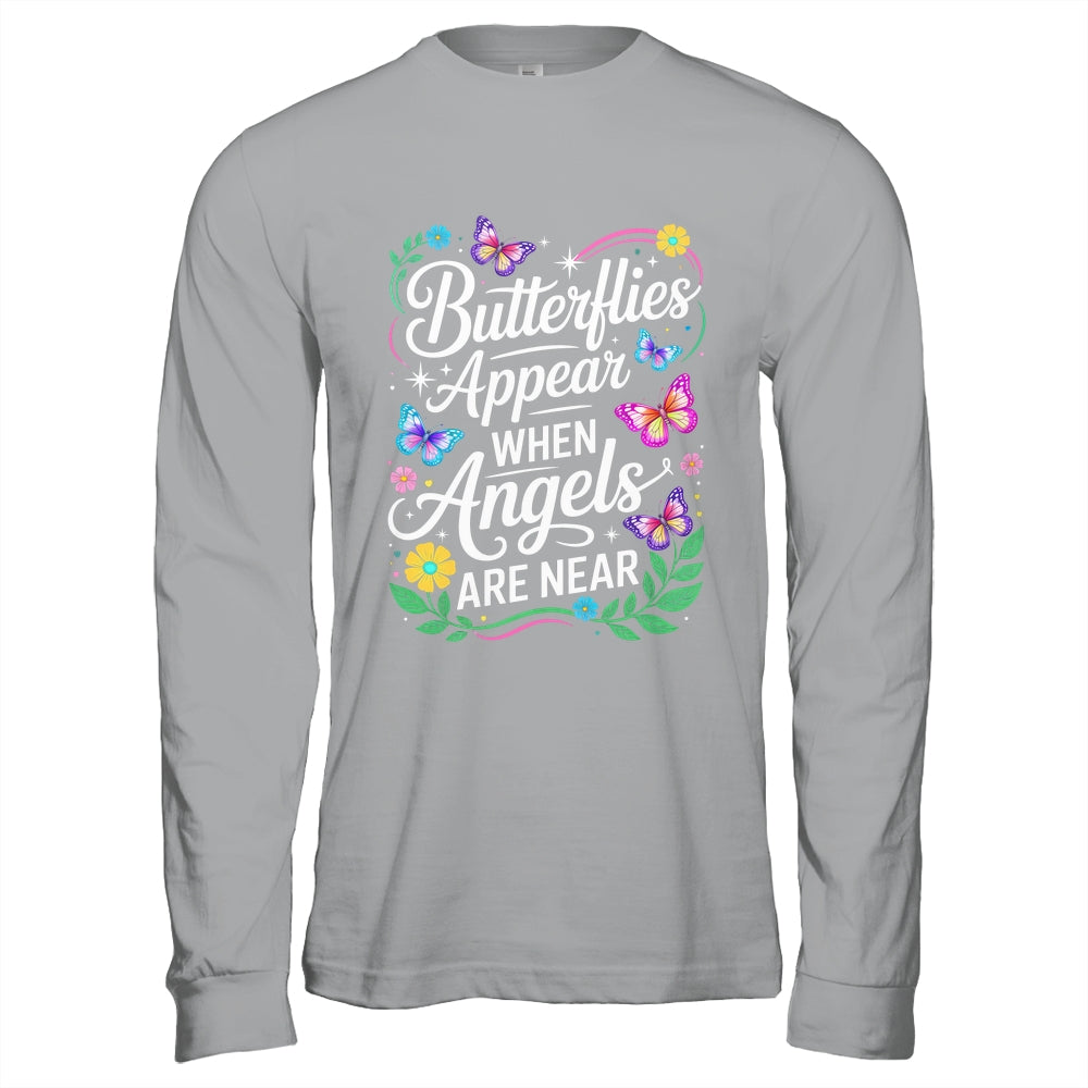Butterflies Appear When Angels Are Near Quote Nature Lovers Shirt & Hoodie | siriusteestore