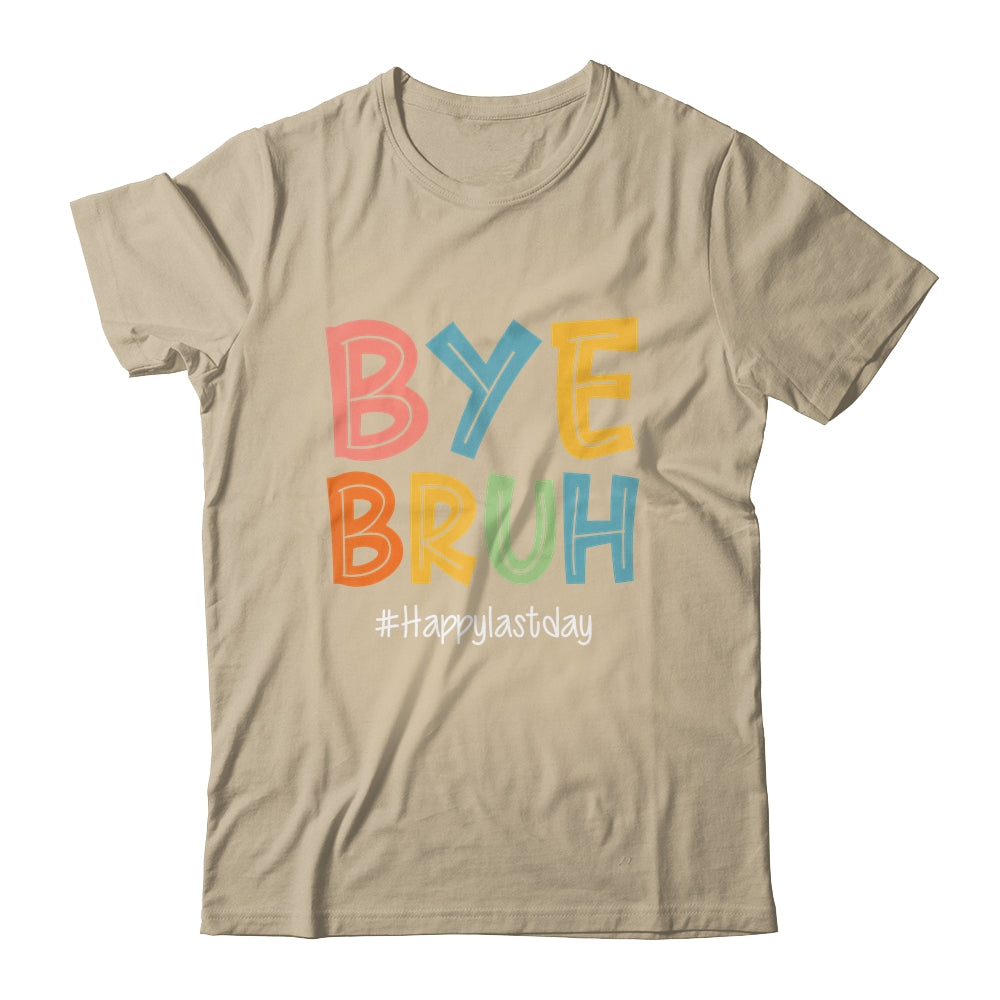 Bye Bruh Last Day Of School Teacher Appreciation Boys Girls Shirt & Hoodie | siriusteestore