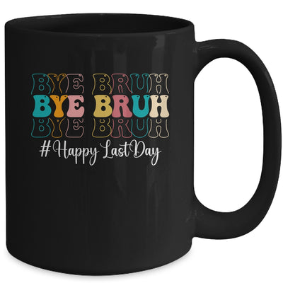 Bye Bruh Teacher Happy Last Day Of School Hello Summer Funny Mug | siriusteestore