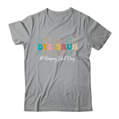 Bye Bruh Teacher Happy Last Day Of School Hello Summer Funny Shirt & Tank Top | siriusteestore