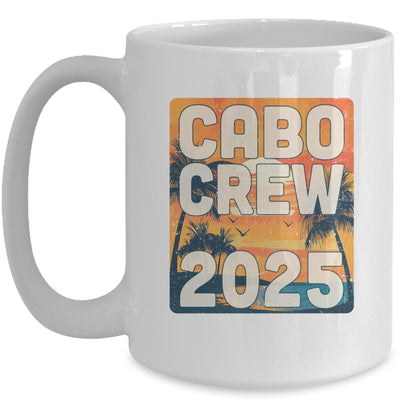 Cabo Crew 2025 Vacation Matching Group Travelers Trip Mexico Mug | siriusteestore