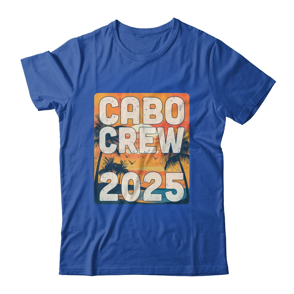 Cabo Crew 2025 Vacation Matching Group Travelers Trip Mexico Shirt & Tank Top | siriusteestore