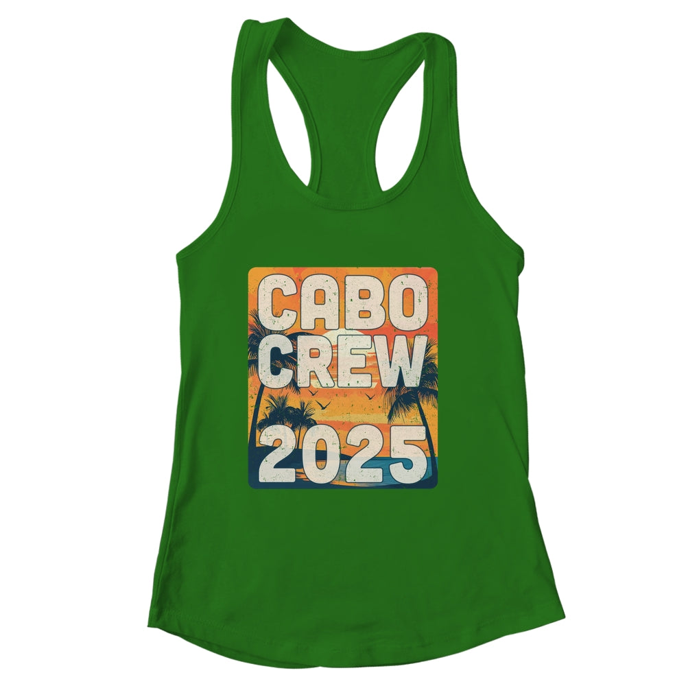 Cabo Crew 2025 Vacation Matching Group Travelers Trip Mexico Shirt & Tank Top | siriusteestore