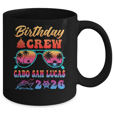 Cabo San Lucas Birthday Crew Vacation Cruise 2026 Summer Trip Group Mug | siriusteestore