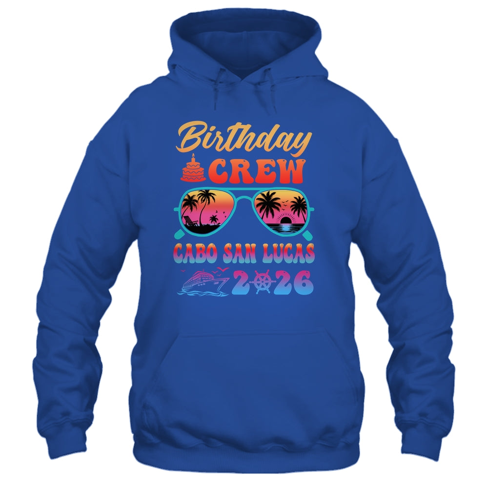 Cabo San Lucas Birthday Crew Vacation Cruise 2026 Summer Trip Group Shirt & Tank Top | siriusteestore