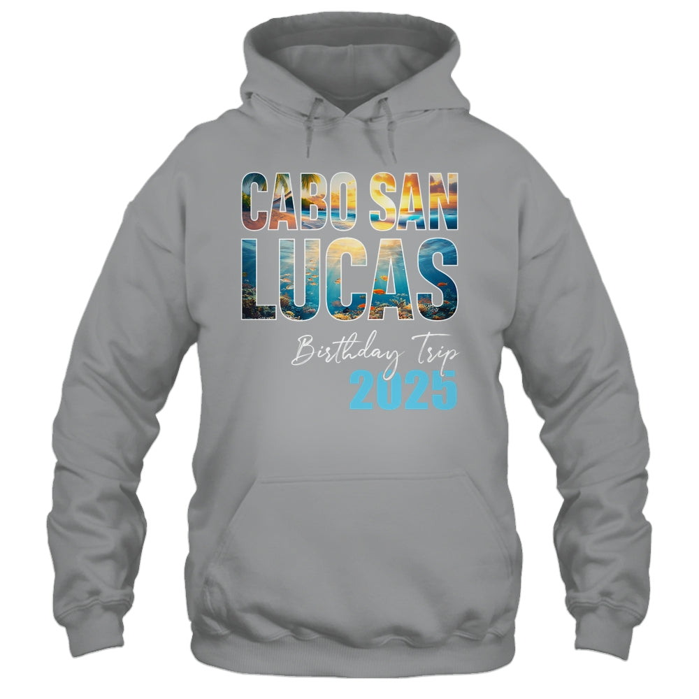 Cabo San Lucas Birthday Trip 2025 Vacation Party Crew Cruise Shirt & Tank Top | siriusteestore