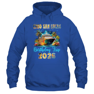 Cabo San Lucas Birthday Trip 2026 Family Birthday Cruise Vacation Shirt & Tank Top | siriusteestore
