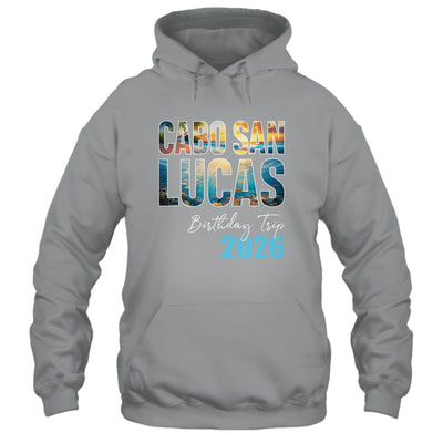 Cabo San Lucas Birthday Trip 2026 Vacation Party Crew Cruise Shirt & Tank Top | siriusteestore