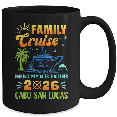 Cabo San Lucas Cruise 2026 Family Friends Group Vacation Matching Mug | siriusteestore