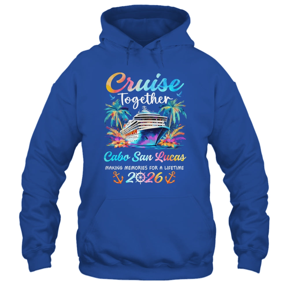 Cabo San Lucas Cruise 2026 Family Vacation Cruisin’ Together Shirt & Tank Top | siriusteestore